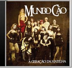 Mundo Cão : A Geração Da Matilha